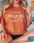I Like Big Earrings Tee